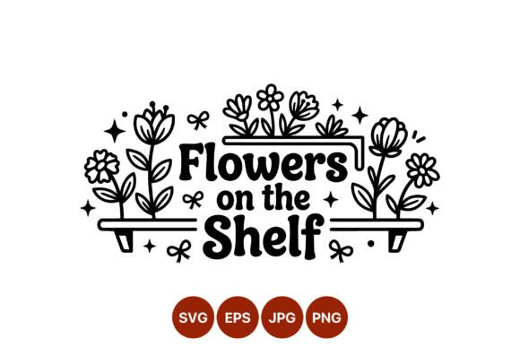 Flowers on Shelf Hand Lettering Vector